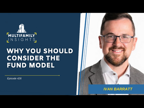 Why You Should Consider The Fund Model with Ivan Barratt, Ep. 426